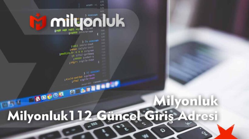 milyonluk112 guncel giris adresi