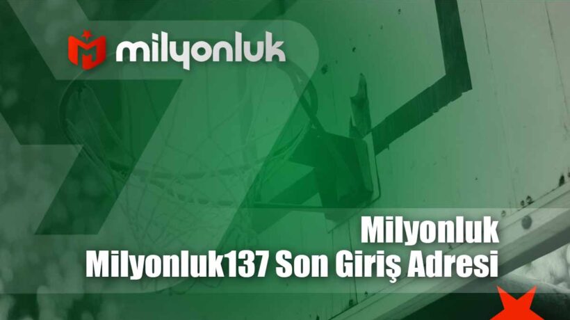 milyonluk137 son giris adresi