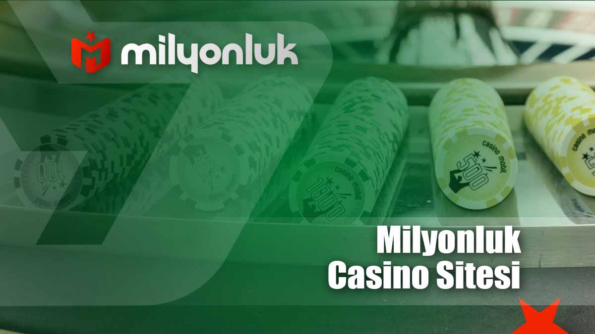 milyonluk casino sitesi
