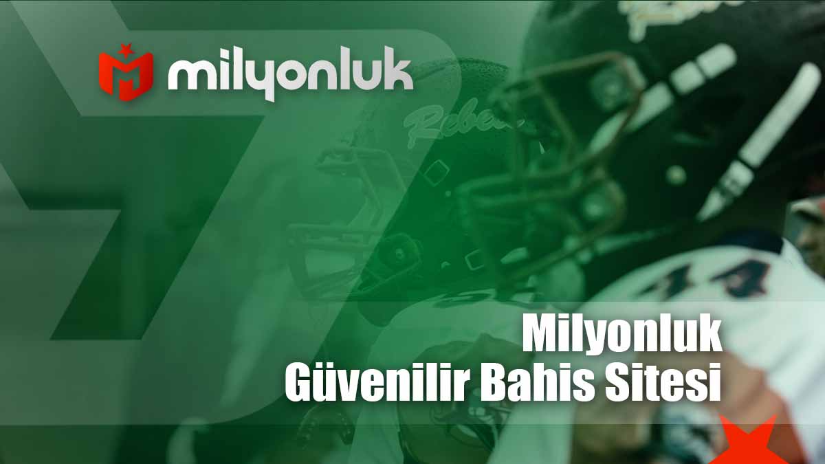 milyonluk guvenilir bahis sitesi