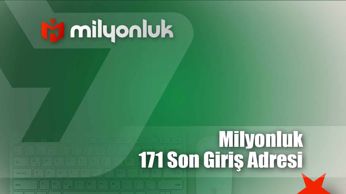 milyonluk171 son giris adresi